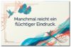 Bild von Manchmal reicht ein flüchtiger Eindruck